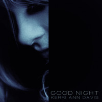 Kerri Ann Davis - Good Night