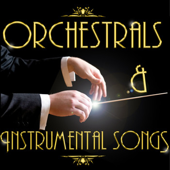 Various Artists - Orchestrals & Instrumental Songs