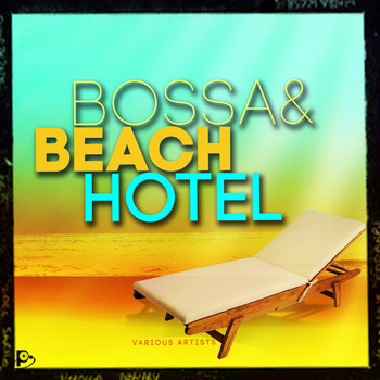 Various Artists - Bossa & Beach Hotel