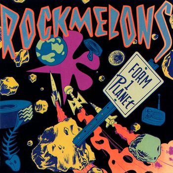 Rockmelons - Form One Planet