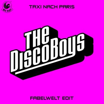 The Disco Boys - Taxi nach Paris (Fabelwelt Edit)
