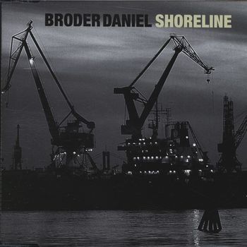Broder Daniel - Shoreline