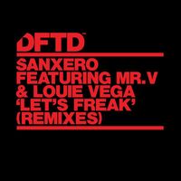 SanXero - Let's Freak (feat. Mr. V & Louie Vega) (Remixes)