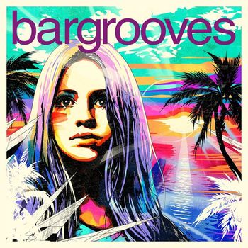 Various Artists - Bargrooves Summer Sessions 2015