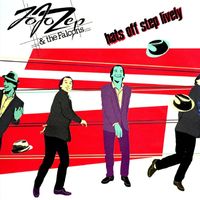 Jo Jo Zep & The Falcons - Hats Off Step Lively