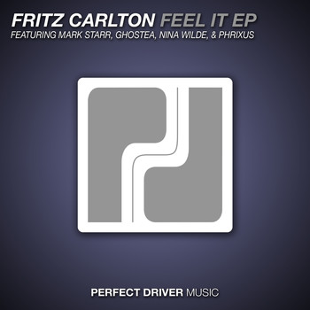 Fritz Carlton, Ghostea - Feel It EP