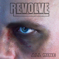 Revolve - All Mine