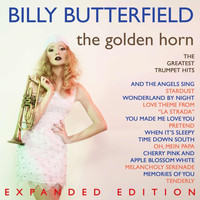 Billy Butterfield - The Golden Horn (Expanded Edition)