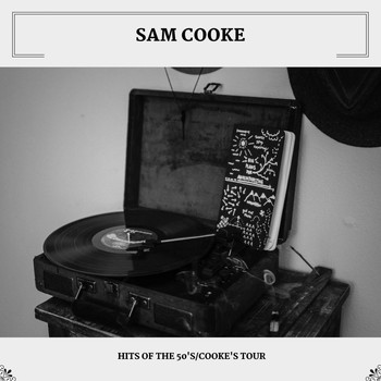 Sam Cooke - Hits Of The 50's/Cooke's Tour