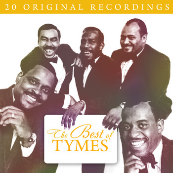 Tymes - The Best Of Tymes