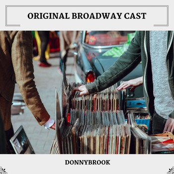 Original Broadway Cast - Donnybrook