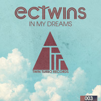EC Twins - In My Dreams