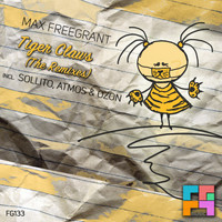 Max Freegrant - Tiger Claws (The Remixes)
