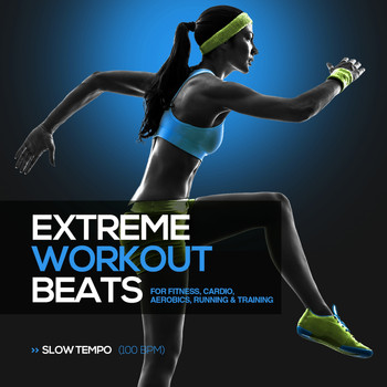 Various Artists - Extreme Workout Beats: Slow Tempo