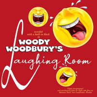 Woody Woodbury - Woody Woodbury's Laughing Room