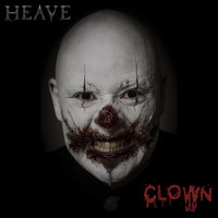 Heave - Clown