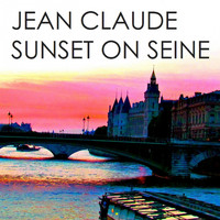 Jean Claude - Sunset On Seine