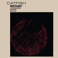 Catfish - Restraint