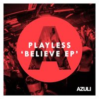 Playless - Believe EP