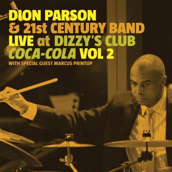 Dion Parson - Live At Dizzy's Club Coca Cola Vol. 2