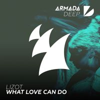 LIZOT - What Love Can Do