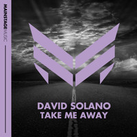 David Solano - Take Me Away