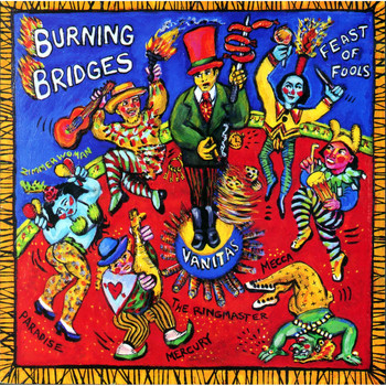 Burning Bridges - Feast of Fools