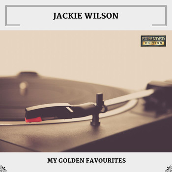 Jackie Wilson - My Golden Favourites (Expanded Edition)