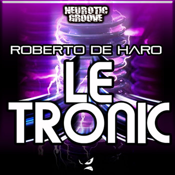 Roberto De Haro - Le Tronic