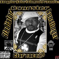 Clarence G - Gangster Gladiator Gunslinger (Explicit)