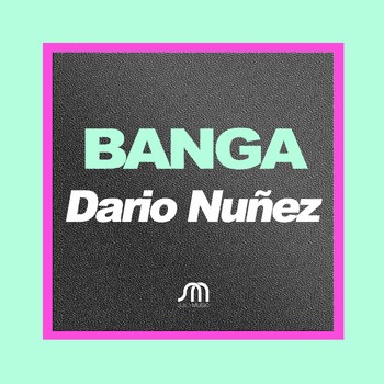 Dario Nunez - Banga