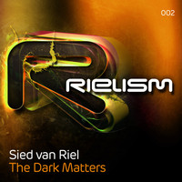 Sied Van Riel - The Dark Matters