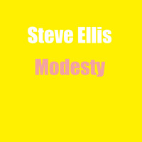 Steve Ellis - Modesty