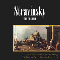 L'Orchestre de la Suisse Romande and Ernest Ansermet - Stravinsky: The Fire Bird (Complete Ballet)