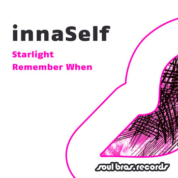 innaSelf - Starlight / Remember When