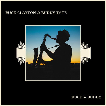 Buck Clayton & Buddy Tate - Buck & Buddy