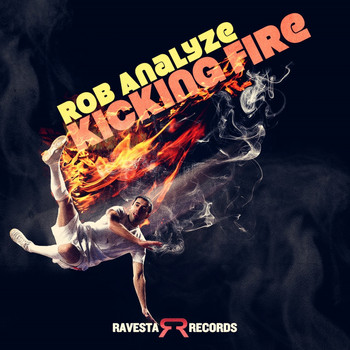 Rob Analyze - Kicking Fire