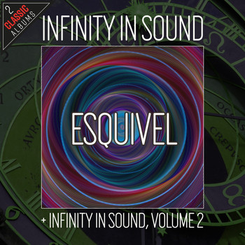 Esquivel - Infinity In Sound/Infinity In Sound, Volume 2