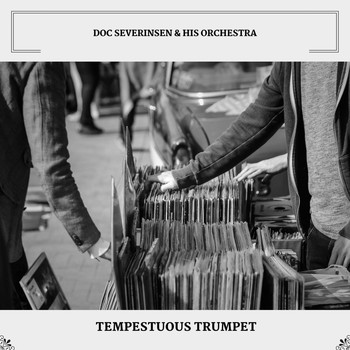 Doc Severinsen & His Orchestra - Tempestuous Trumpet