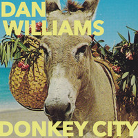 Dan Williams - Donkey City