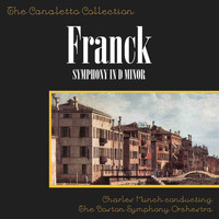 Charles Munch and The Boston Symphony Orchestra - Franck: Symphony In D Minor