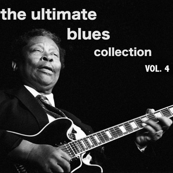 Various Artists - The Ultimate Blues Collection, Vol. 4