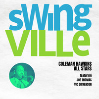 Coleman Hawkins All Stars - Swingville