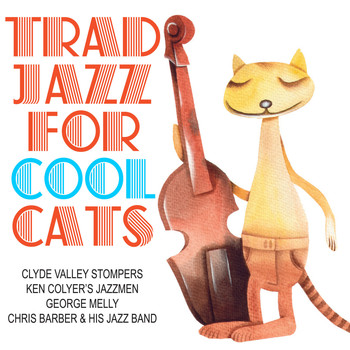 Various Artists - Trad Jazz For Cool Cats