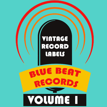 Various Artists - Vintage Record Labels: Blue Beat Records, Vol. 1