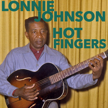 Lonnie Johnson - Hot Fingers