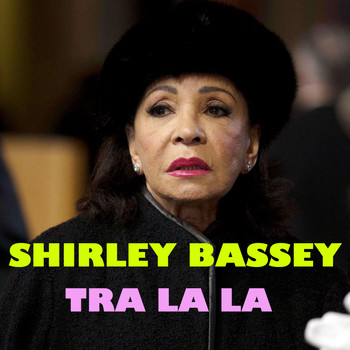 Shirley Bassey - Tra La La