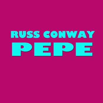 Russ Conway - Pepe