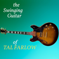 Tal Farlow - The Swinging Guitar of Tal Farlow