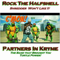 Partners In Kryme - Rock the Halfshell